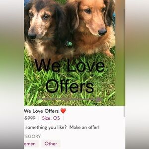 Offers always welcomed!